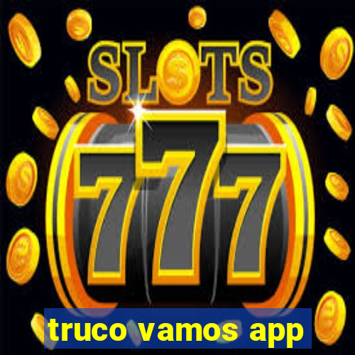 truco vamos app